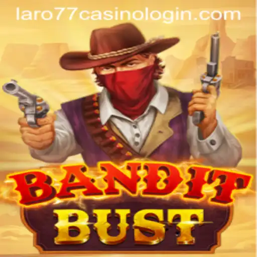Discover the Thrilling World of BanditBust: The Game Everyone's Talking About